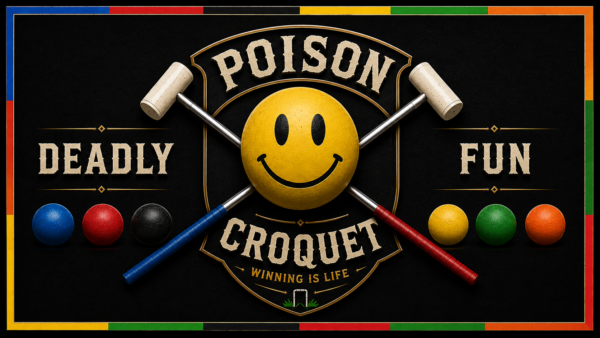 Poison Croquet – Backyard Battles